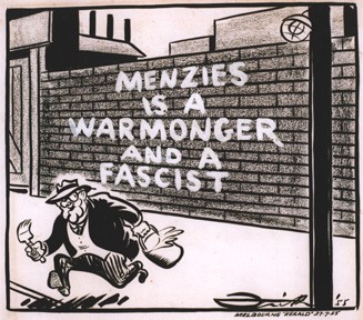 "Menzies is a warmonger and a fascist"